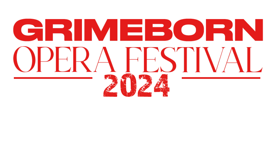 Grimeborn Opera Festival